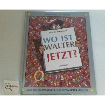 Abbildung von Wo ist Walter jetzt? (Walter bei Sauerländer)