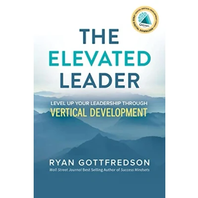 Abbildung von The Elevated Leader: Level Up Your Leadership Through Vertical Development