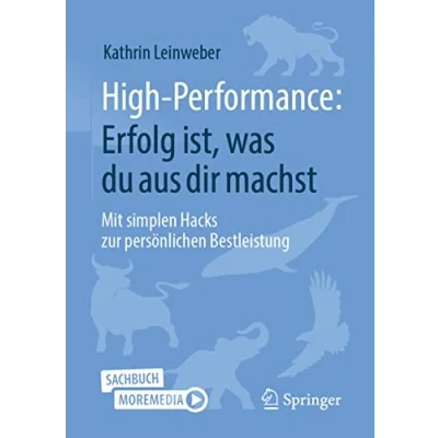 Abbildung von High Performance: Erfolg ist, was du aus dir machst: Mit simplen Hacks zur persönlichen Bestleistung