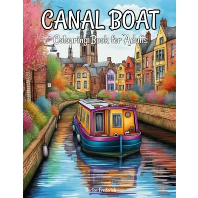Abbildung von Canal Boat: Colouring Book for Adults 50 Beautiful Illustrations of Boat on and River