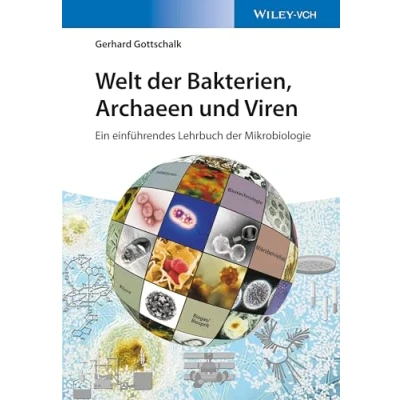 Abbildung von Welt der Bakterien, Archaeen und Viren: Ein einführendes Lehrbuch Mikrobiologie