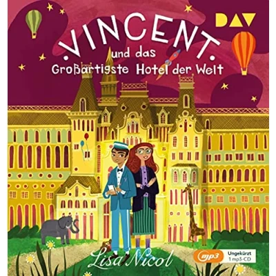 Abbildung von Vincent und das Großartigste Hotel der Welt: Ungekürzte Lesung mit Sascha Icks (1 mp3 CD)