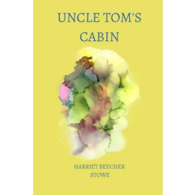 Abbildung von Uncle Tom’s Cabin by harriet beecher stowe