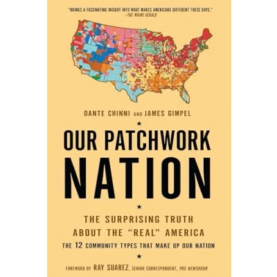 Abbildung von Our Patchwork Nation: the Surprising Truth About &quot;Real&quot; America