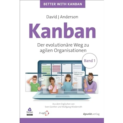 Abbildung von Kanban: Der evolutionäre Weg zu agilen Organisationen. Band 1 (Better with Kanban)