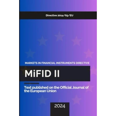 Abbildung von MiFID II (2024): Full text of the Markets in Financial Instruments Directive (MiFID II) 2014/65/EU