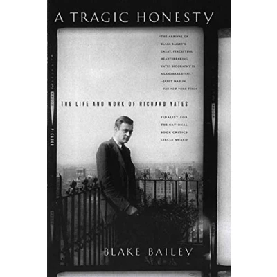 Abbildung von A Tragic Honesty: The Life and Work of Richard Yates