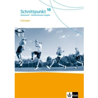 Abbildung von Schnittpunkt Mathematik 10. Differenzierende Ausgabe: Lösungen Klasse 10 (Schnittpunkt Mathematik. Ausgabe ab 2017)