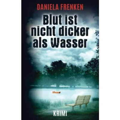 Abbildung von Blut ist nicht dicker als Wasser (Ein Fall für Kathi Wällmann, Band 2)