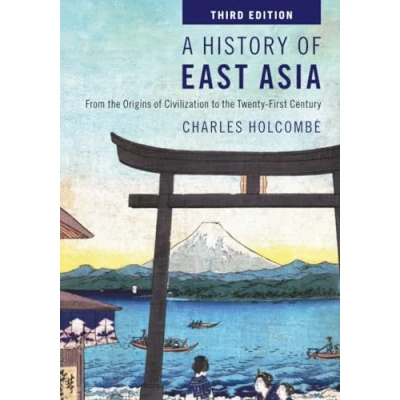 Abbildung von A History of East Asia: From the Origins Civilization to Twenty First Century
