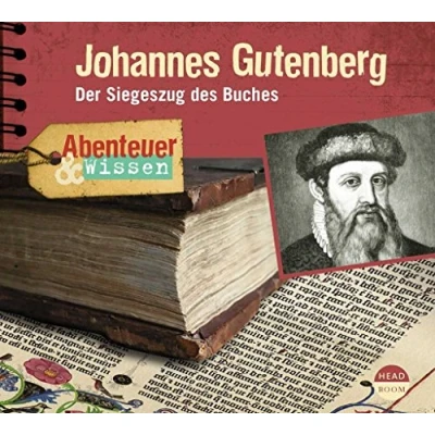 Abbildung von Abenteuer &amp; Wissen: Johannes Gutenberg: Der Siegeszug des Buches