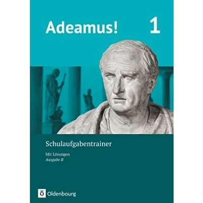Abbildung von Adeamus! Ausgabe B Latein als 1. Fremdsprache Band 1: Schulaufgabentrainer mit Lösungsbeileger