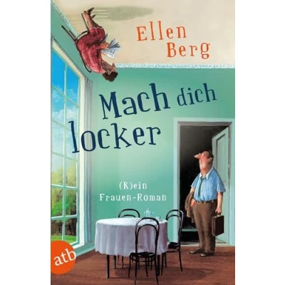 Abbildung von Mach dich locker: (K)ein Frauen Roman