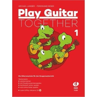 Abbildung von Play Guitar Together Band 1: Die Gitarrenschule für den Gruppenunterricht