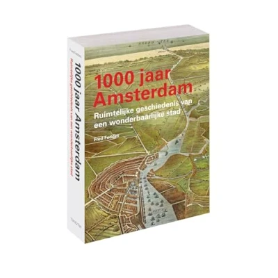 Abbildung von 1000 jaar Amsterdam: Ruimtelijke geschiedenis van een wonderbaarlijke stad
