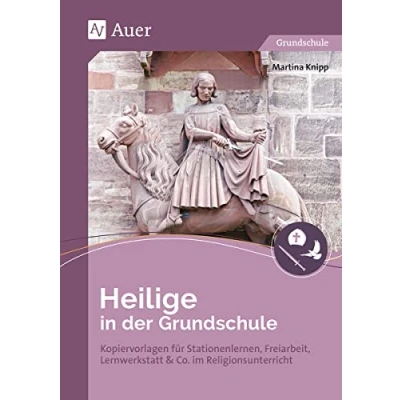 Abbildung von Heilige in der Grundschule: Kopiervorlagen für Stationenlernen, Freiarbeit, Lernwerkstatt &amp; Co. im Religionsunterricht (1. und 2. Klasse)