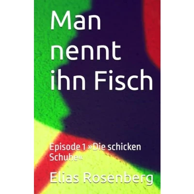 Abbildung von Man nennt ihn Fisch: Episode 1 »Die schicken Schuhe«