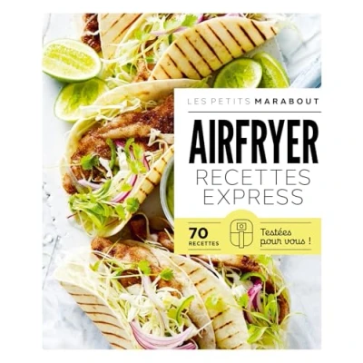 Abbildung von Airfryer recettes express: 70 testées pour vous !