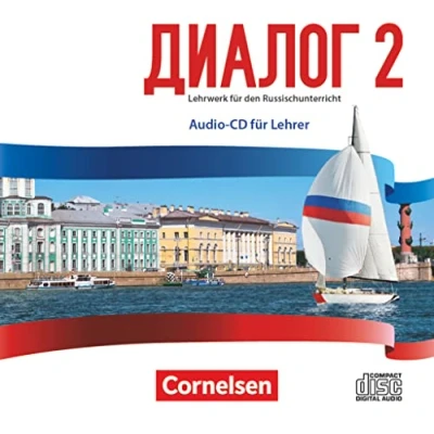 Abbildung von Dialog Lehrwerk für den Russischunterricht Russisch als 2. Fremdsprache Ausgabe 2016 Band 2: Audio CD
