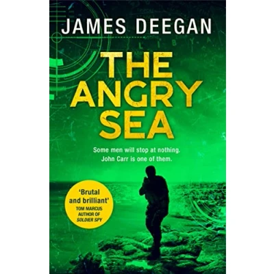 Abbildung von the Angry Sea: gripping, breathtaking, new military thriller from ex SAS author of ONCE A PILGRIM (John Carr, Band 2)