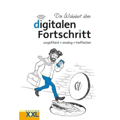 Abbildung von Die Wahrheit über digitalen Fortschritt: ungefiltert analog treffsicher
