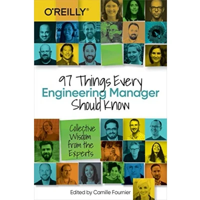 Abbildung von 97 Things Every Engineering Manager Should Know: Collective Wisdom from the Experts