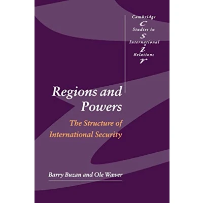 Abbildung von Regions and Powers: The Structure of International Security (Cambridge Studies in Relations, 86)