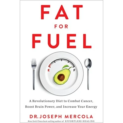 Abbildung von Fat for Fuel: A Revolutionary Diet to Combat Cancer, Boost Brain Power, and Increase Your Energy
