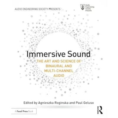 Abbildung von Immersive Sound: The Art and Science of Binaural Multi Channel Audio (Audio Engineering Society Presents)
