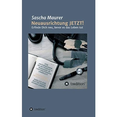 Abbildung von Neuausrichtung JETZT!: Erfinde Dich neu, bevor es das Leben tut