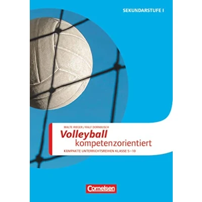 Abbildung von Sportarten Kompakte Unterrichtsreihen Klasse 5 10: Volleyball kompetenzorientiert Kopiervorlagen