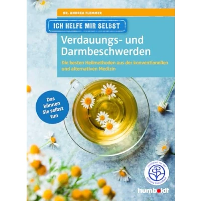 Abbildung von Ich helfe mir selbst Verdauungs und Darmbeschwerden: Die besten Heilmethoden aus der konventionellen alternativen Medizin. Das können Sie tun