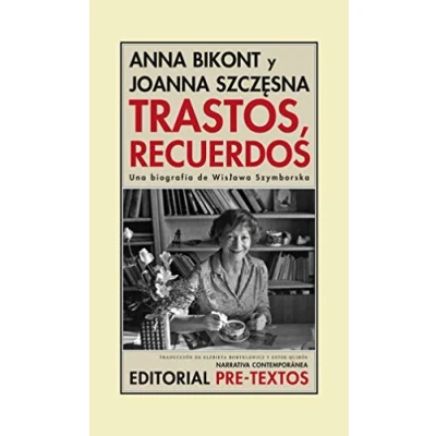 Abbildung von Trastos, recuerdos : una biografía de Wislawa Szymborska (Narrativa Contemporánea, Band 123)