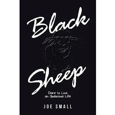 Abbildung von Black Sheep: Dare to Live an Audacious Life
