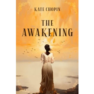 Abbildung von The Awakening (Annotated): Original 1899 Edition with Contemporary Biography of Kate Chopin