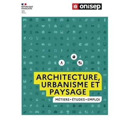 Abbildung von Les Métiers de l&#039;architecture, l&#039;urbanisme et du paysage: Etudes Emploi