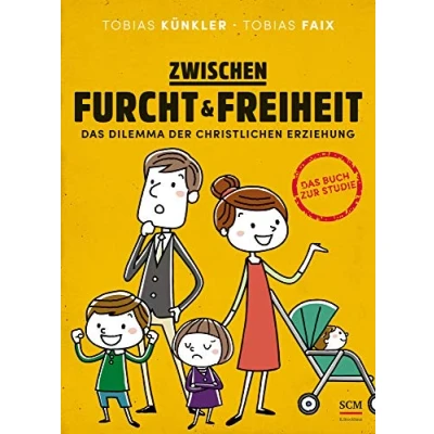 Abbildung von Zwischen Furcht und Freiheit: Das Dilemma der christlichen Erziehung