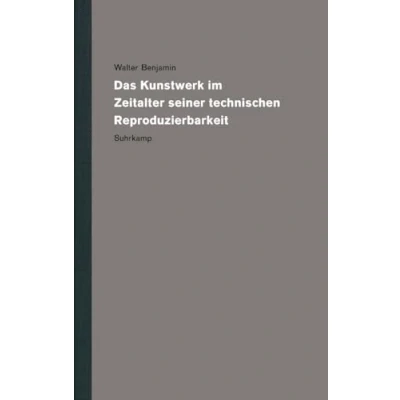 Abbildung von Werke und Nachlaß. Kritische Gesamtausgabe: Band 16: Das Kunstwerk im Zeitalter seiner technischen Reproduzierbarkeit