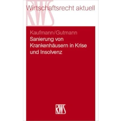 Abbildung von Sanierung von Krankenhäusern in Krise und Insolvenz (RWS Skript)