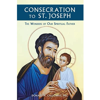 Abbildung von Consecration to St. Joseph: The Wonders of Our Spiritual Father