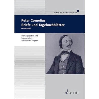 Abbildung von Peter Cornelius: Briefe und Tagebuchblätter. Band 1. (Beiträge zur Mittelrheinischen Musikgeschichte, 1)