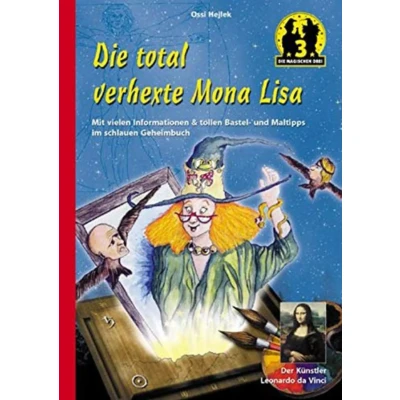 Abbildung von Die total verhexte Mona Lisa (Die magischen drei)