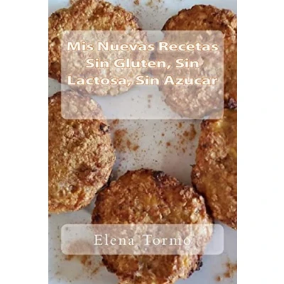 Abbildung von Mis Recetas Sin Gluten, Lactosa, Azucar
