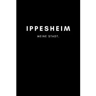 Abbildung von Ippesheim: Notizbuch, Notizblock, Notebook Liniert, Linien, Lined DIN A5 (6x9 Zoll), 120 Seiten Notizen, Termine, Planer, Tagebuch, Organisation Deine Stadt, Dorf, Region, Liebe und Heimat