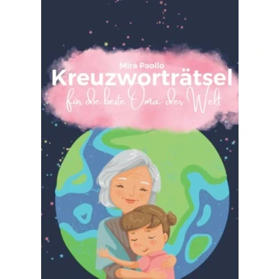 Abbildung von Kreuzworträtsel für die beste Oma der Welt: Großdruck Rätselheft Erwachsene und Senioren Schwedenrätsel große Schrift ideales Geburtstagsgeschenk