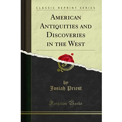 Abbildung von American Antiquities and Discoveries in the West (Classic Reprint)