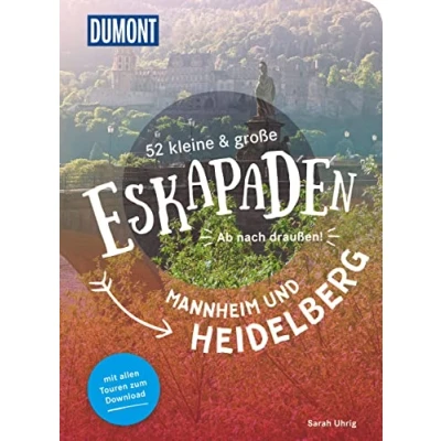 Abbildung von 52 kleine &amp; große Eskapaden Mannheim und Heidelberg: Ab nach draußen! (DuMont Eskapaden)