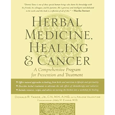 Abbildung von Herbal Medicine, Healing &amp; Cancer: A Comprehensive Program for Prevention and Treatment