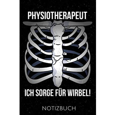 Abbildung von PHYSIOTHERAPEUT ICH SORGE FÜR WIRBEL NOTIZBUCH: Lustiges Geschenk für Physiotherapeuten I Notizbuch, 110 linierte Seiten Format 6x9 Zoll, DIN A5 Soft Cover matt