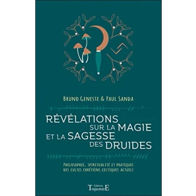 Abbildung von Révélations sur la magie et sagesse des druides Philosophie, spiritualité pratiques cultes chrétiens celtiques actuels